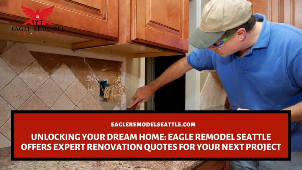 Renovation quotes Seattle